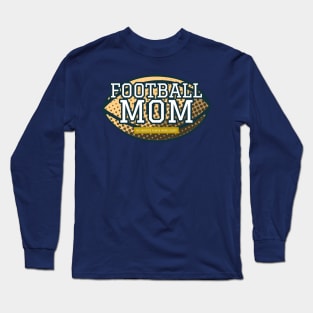 Football Mom Long Sleeve T-Shirt